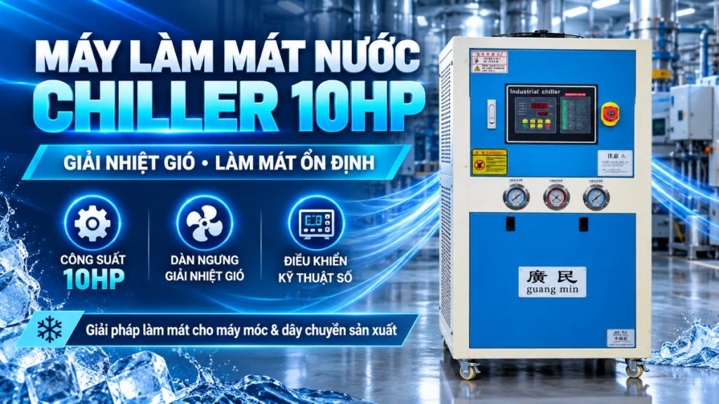 Chiller làm mát nước 10 HP